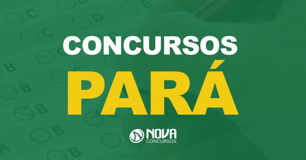 Concursos Pará: Retomada de certames e editais é prioridade!