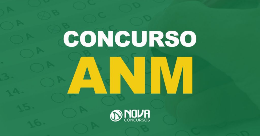 Concurso ANM: Tem novo cronograma divulgado, confira!