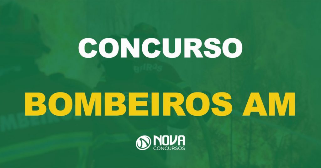 Concurso Bombeiros AM: Novo edital está previsto para novembro!
