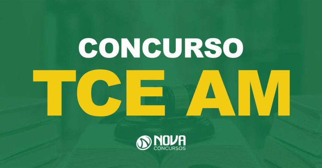 Concurso TCE AM: Edital de abertura é revogado!