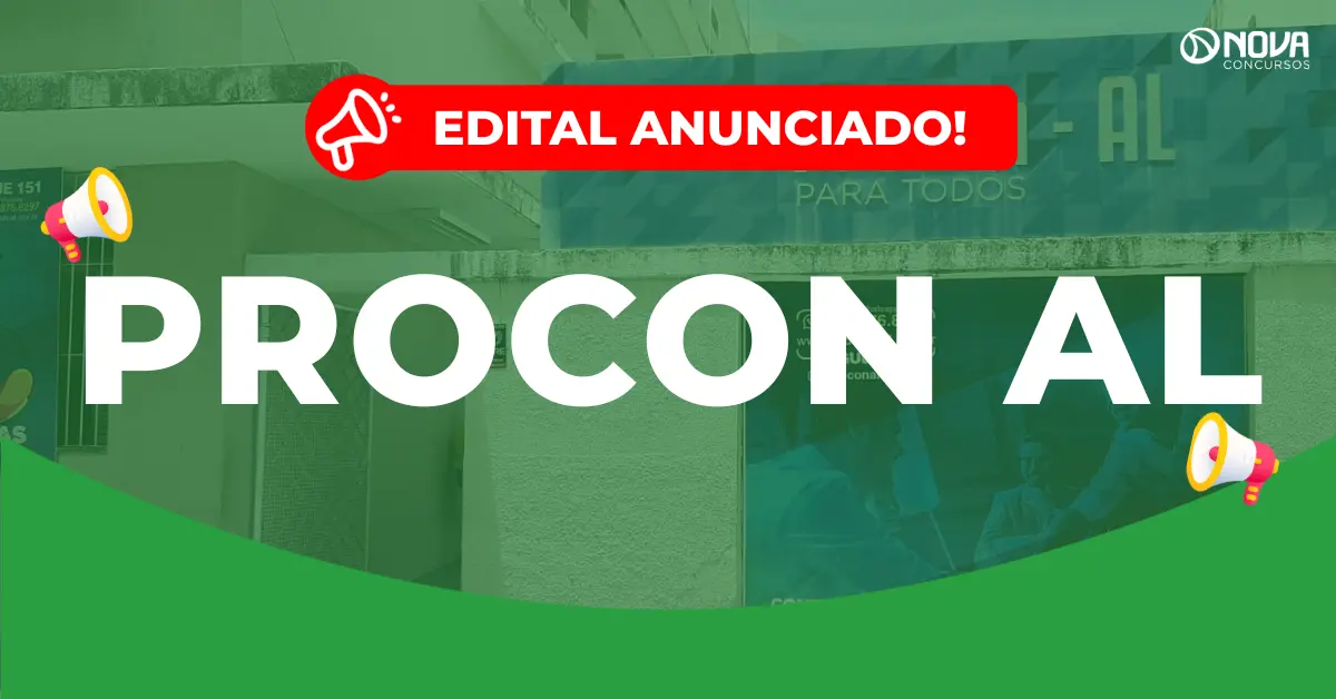 Concurso Procon AL: Edital anunciado! 30 vagas!