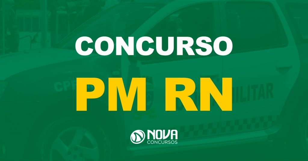 Concurso PM RN: Banca organizadora para 211 vagas em breve!