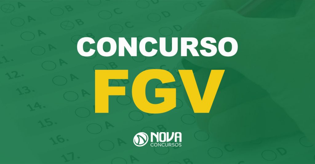 Concursos FGV: Conheça os editais com inscrições abertas!