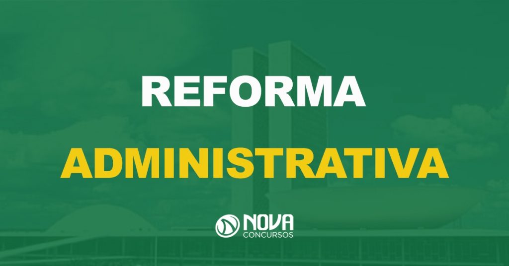 Reforma Administrativa: Estabilidade de servidores será mantida, entenda!