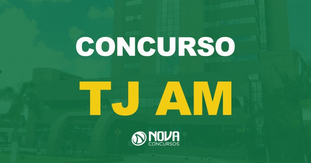 Concurso TJ AM: Candidatos aprovados são convocados!