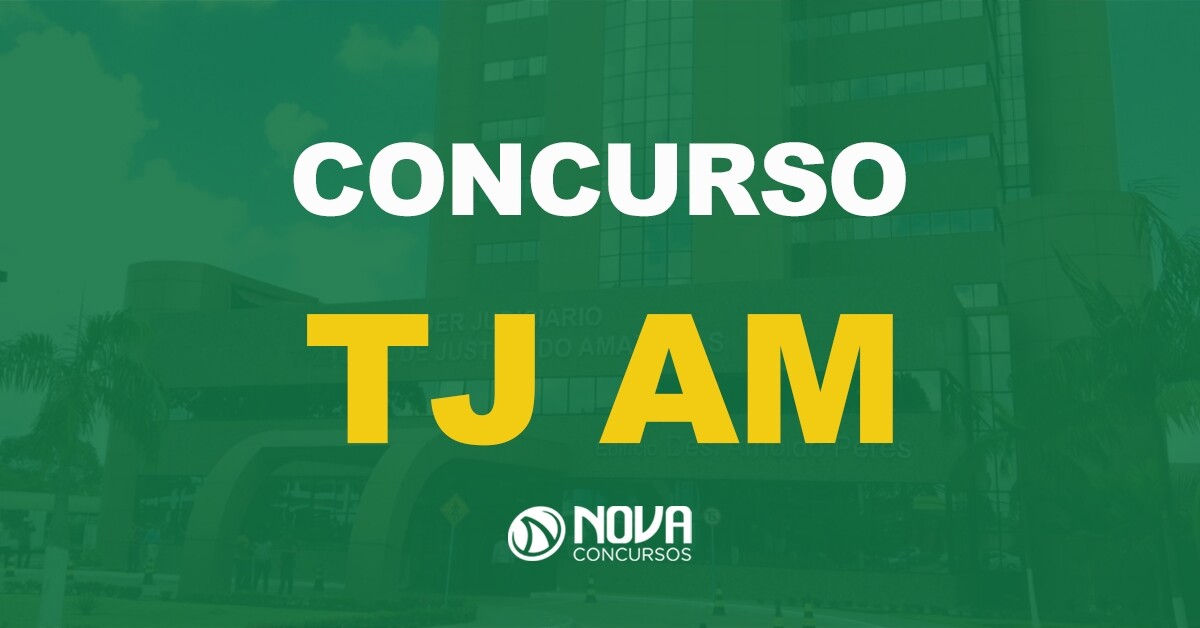 Concurso TJ AM: Candidatos aprovados são convocados!