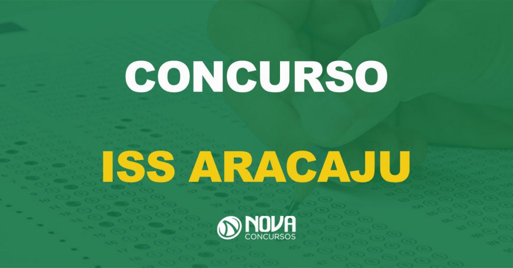 Concurso ISS Aracaju: Retomada do certame é discutida por comissão!