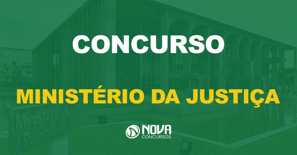 Concurso Ministério da Justiça: Edital com 66 vagas até dia 10, entenda!