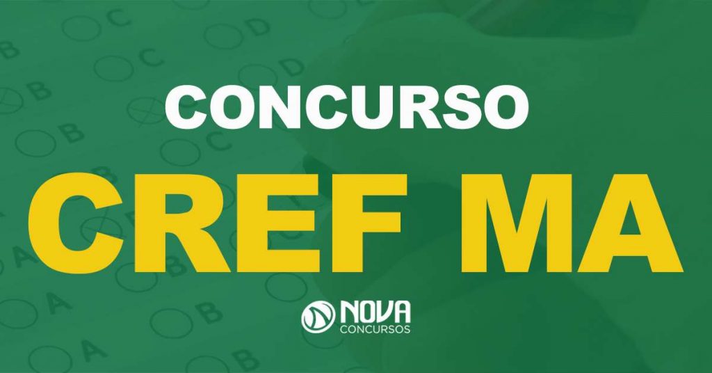 Concurso CREF MA: Publicado o edital para níveis médio e superior!
