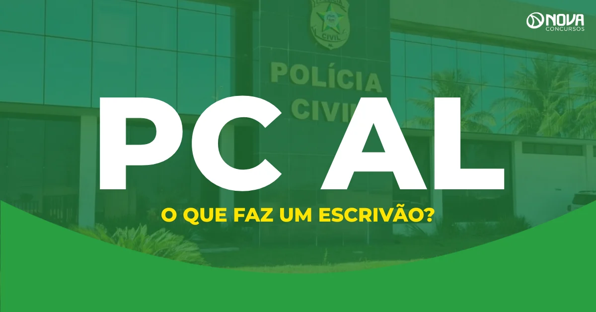 O que faz um Escrivão de Polícia Civil AL?