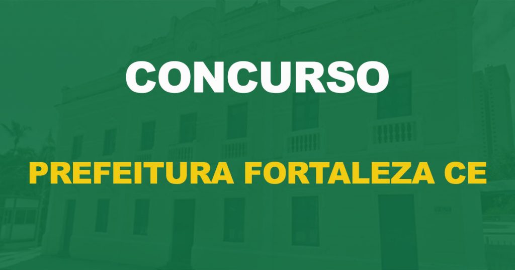 Concurso AMC Fortaleza: Banca definida. Edital em julho com 128 vagas!
