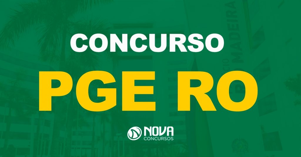 Concurso PGE RO: Regulamento para novo certame é divulgado!