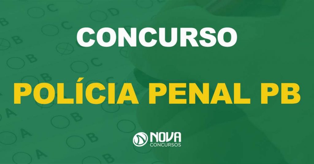 Concurso Polícia Penal PB: Governo cria instituição!