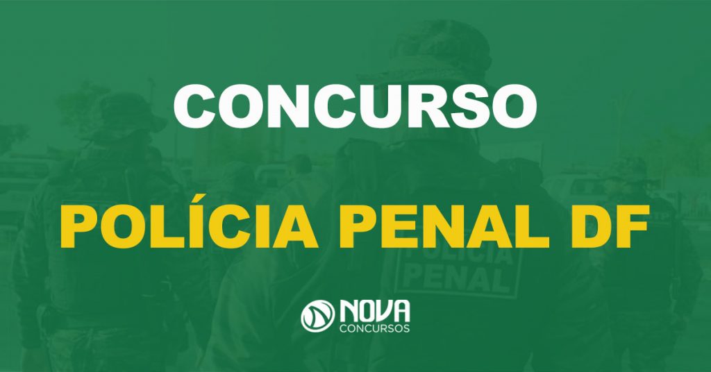 Concurso Polícia Penal DF (Agepen DF): Edital sai entre outubro e dezembro!