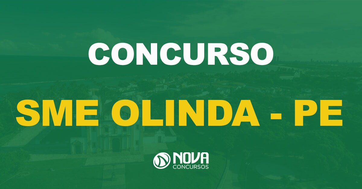 Concurso SME Olinda – PE: Prefeito anuncia 200 vagas para Educação!