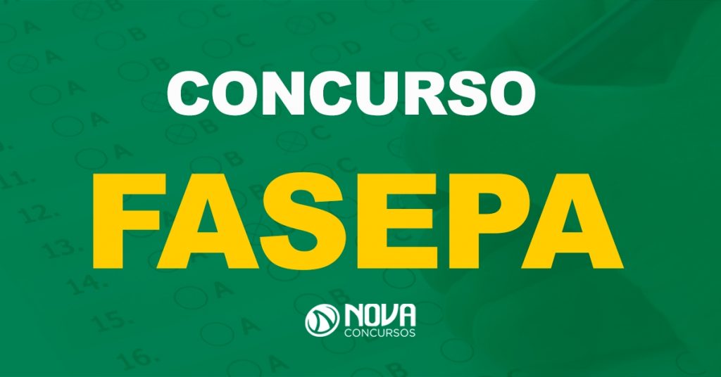 Concurso Fasepa: Edital publicado com 350 vagas temporárias!