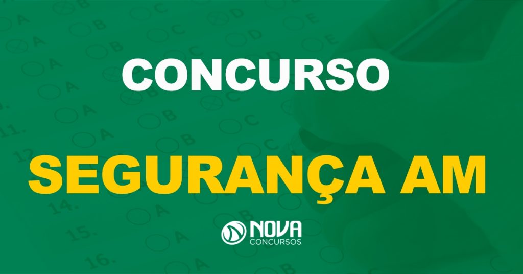 Concursos AM: Editais estão sendo finalizados e seguem previstos para outubro!