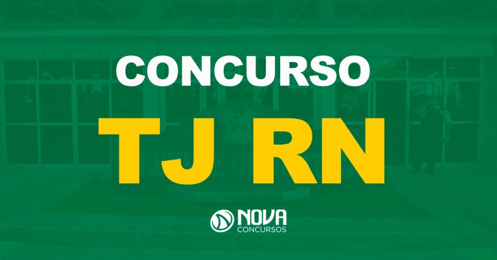 Concurso TJ RN: Edital publicado com 58 vagas para temporários!