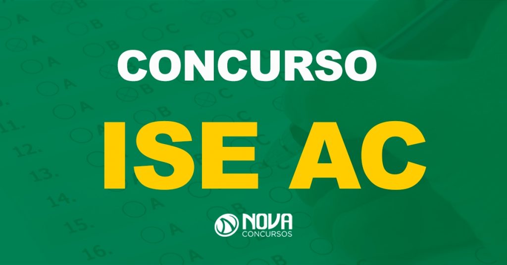 Concurso ISE AC: Inscrições para 322 vagas prorrogadas!