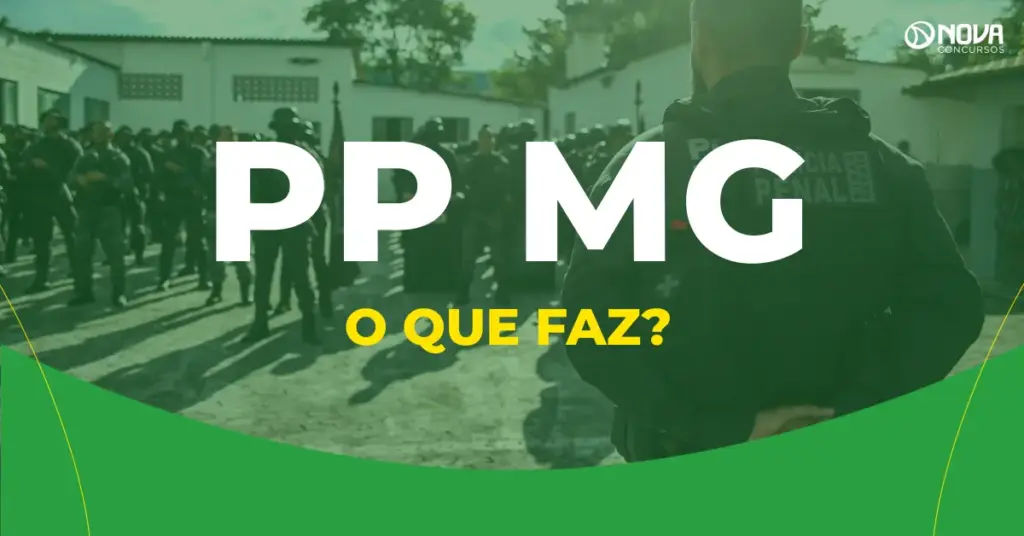 O que faz um Policial Penal MG?