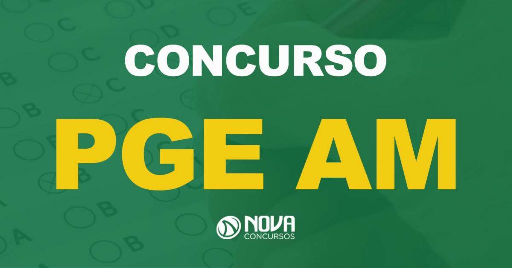 Concurso PGE AM: Nova comissão organizadora, confira!