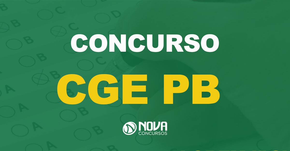 Concurso CGE PB: Trâmites para novo edital são iniciados!