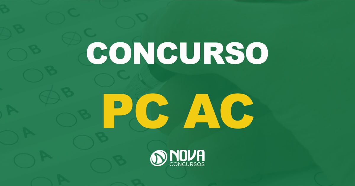 Concurso PC AC 2021: Governo confirma novo edital!