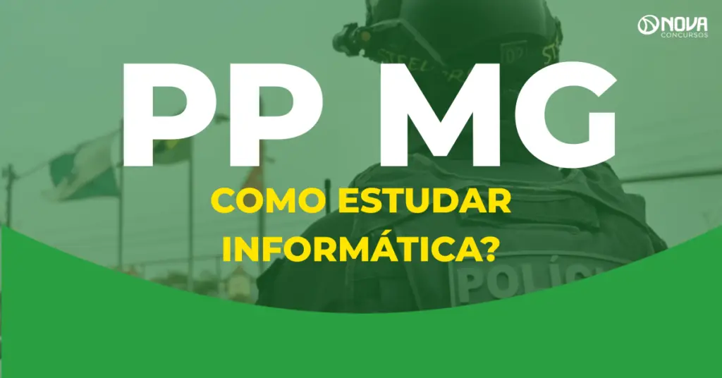 Concurso Polícia Penal MG: Como estudar Informática?