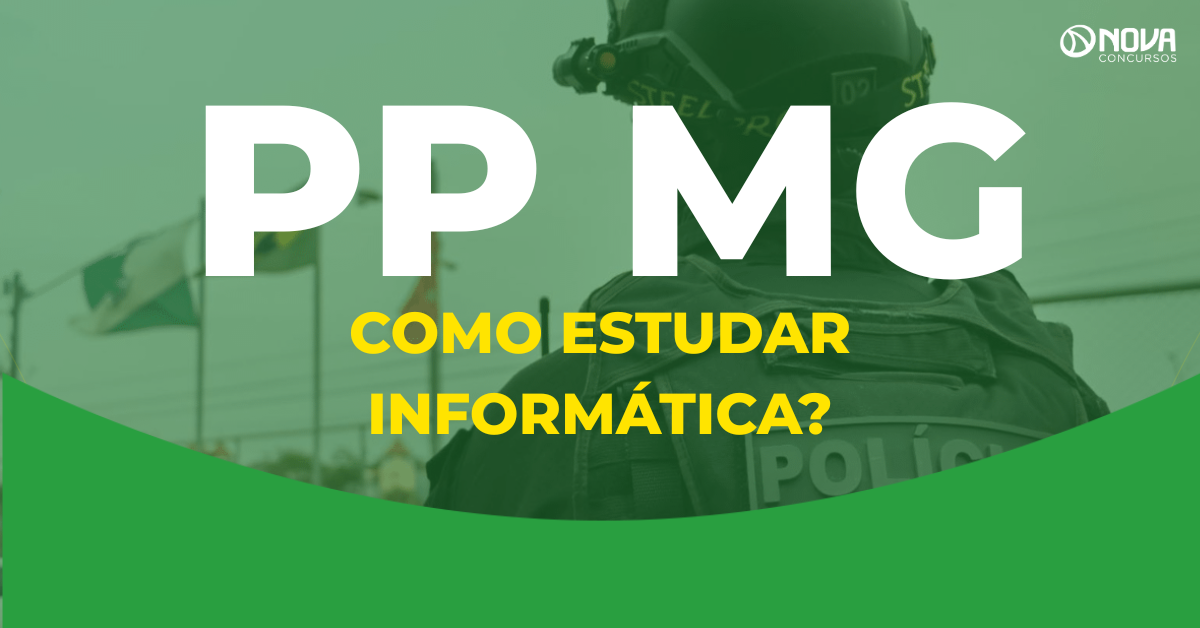 Concurso Polícia Penal MG: Como estudar Informática?