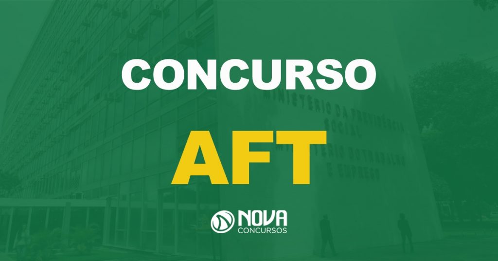 Concurso AFT: Novo certame para Auditor é solicitado!