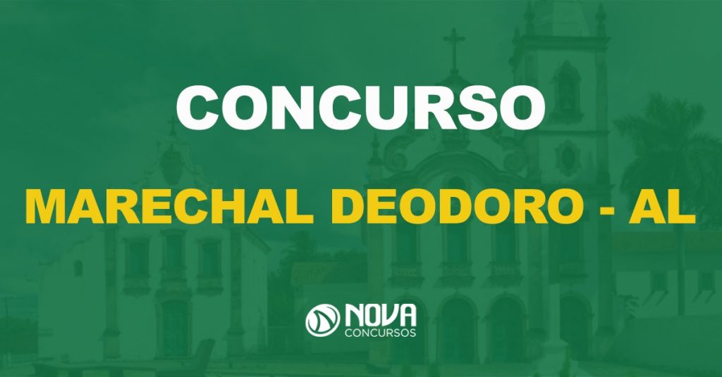 Concurso Marechal Deodoro – AL: Banca definida para 337 vagas!