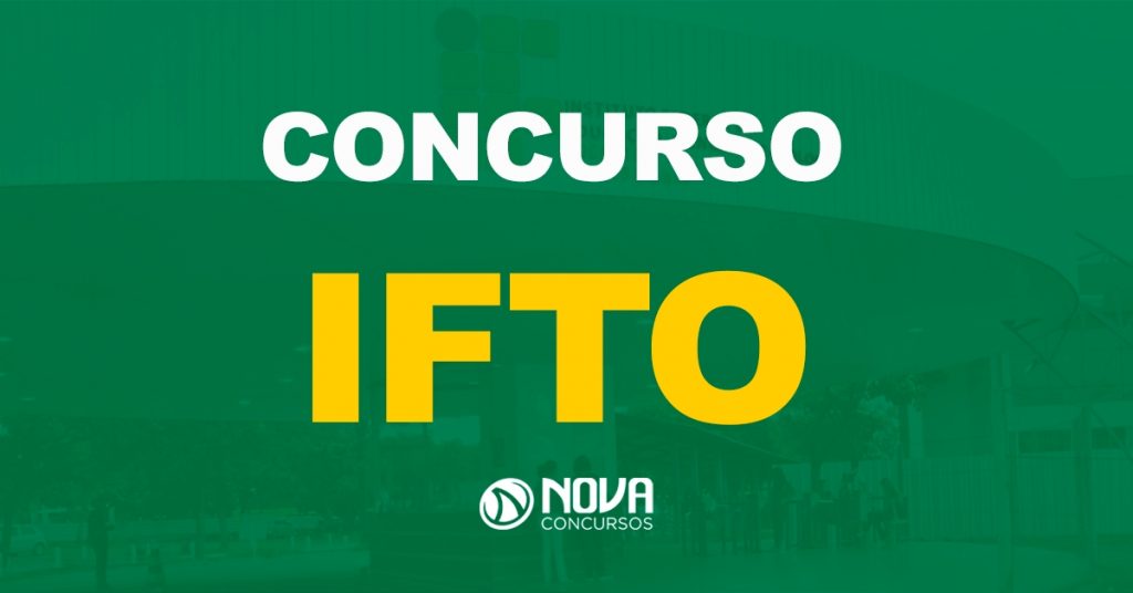 Concurso IFTO: Saiu o edital para níveis médio e superior!