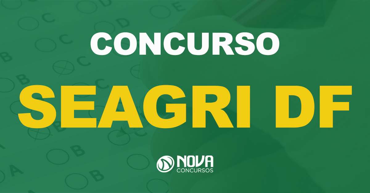 Concurso Seagri DF: Tem 224 vagas previstas e comissão formada!