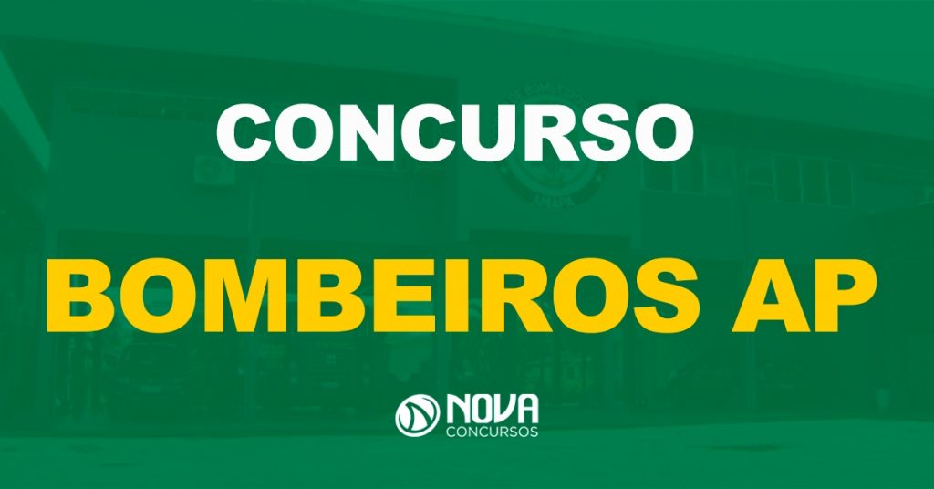 Concurso Bombeiros AP: Novo edital para Soldados, diz governador!