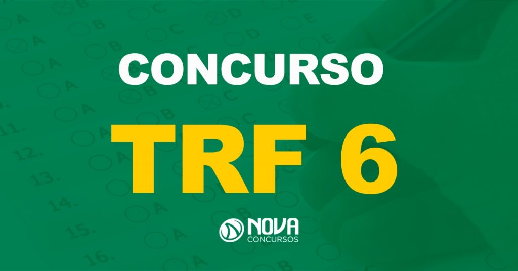 Concurso TRF 6: Sancionada lei que cria novo órgão!