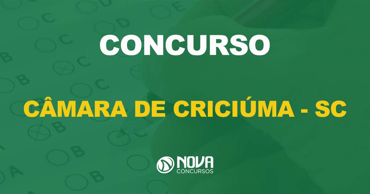 Concurso Câmara de Criciúma SC: O Edital foi publicado!