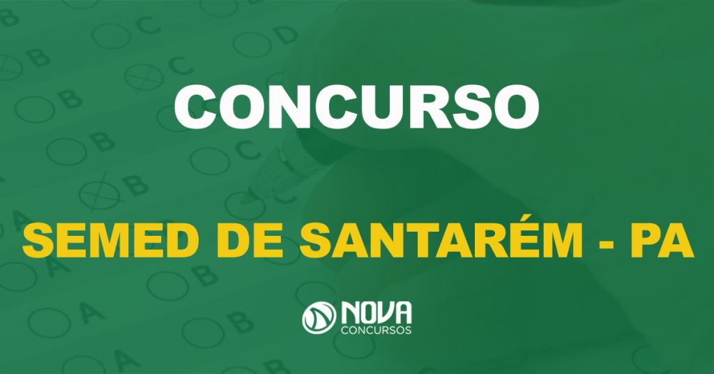 Concurso Semed de Santarém – PA: Saiu edital com 745 vagas!