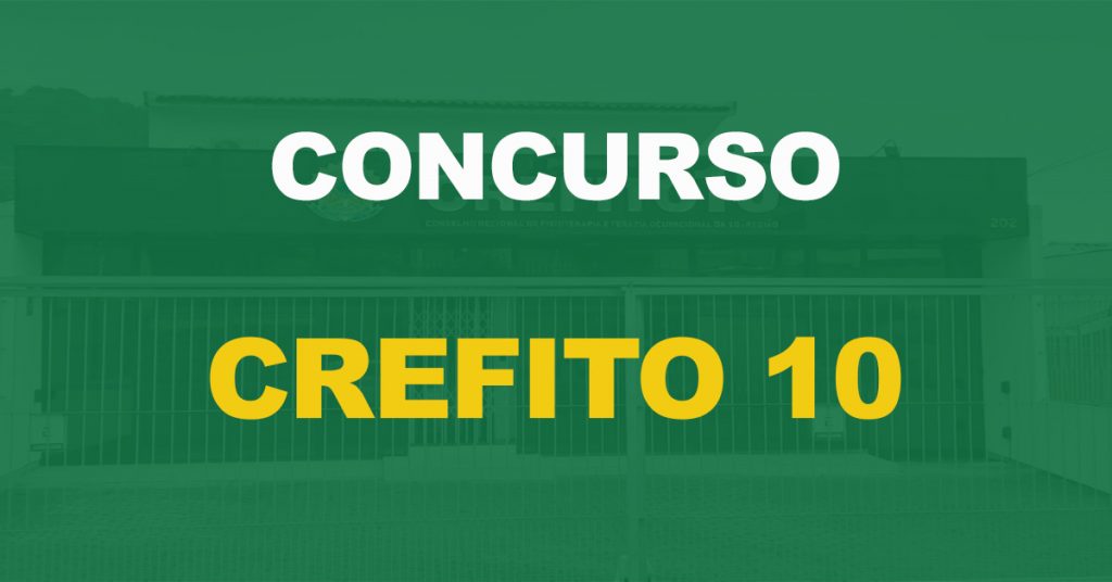 Concurso Crefito 10: Edital publicado. Salário de até R$ 7,3 mil!