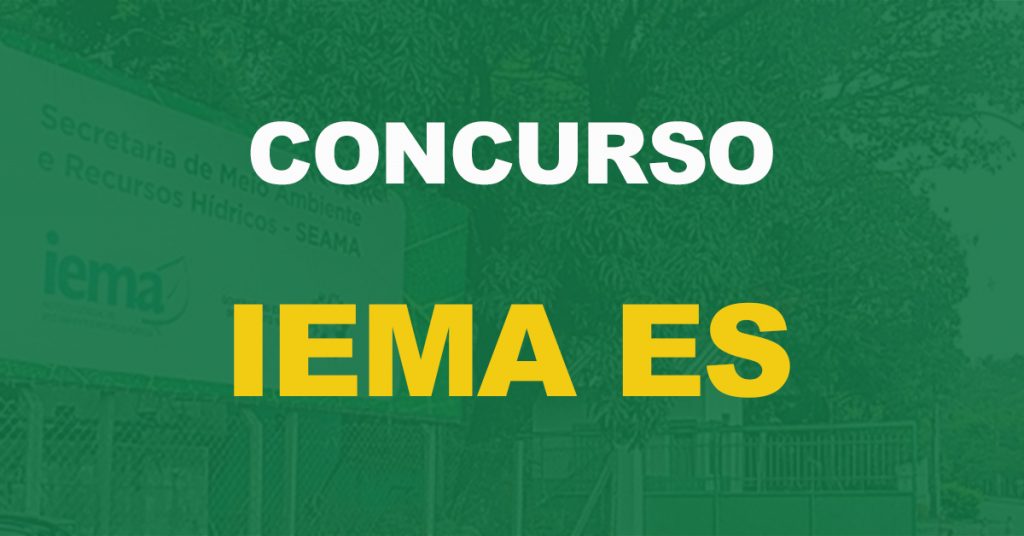 Concurso IEMA ES: Órgão dá início ao processo de escolha da banca!