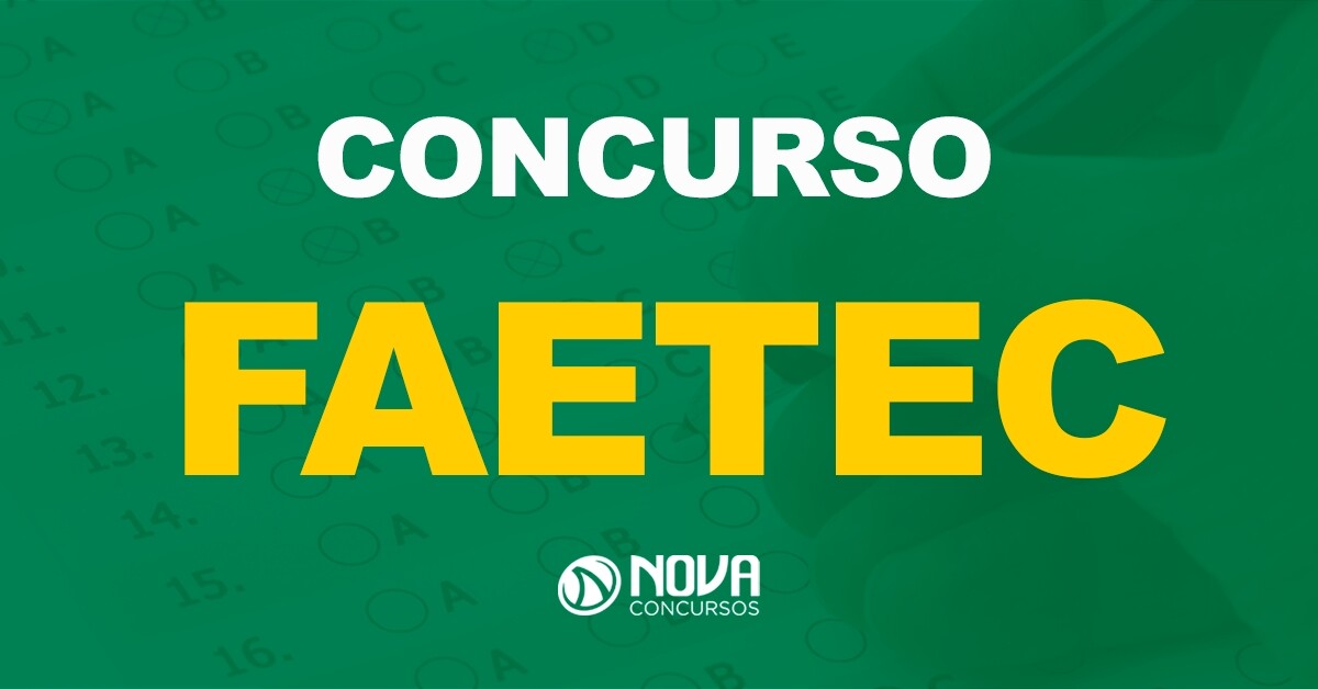 Concurso Faetec: Nova seleção com 700 vagas em 2022, diz presidente!