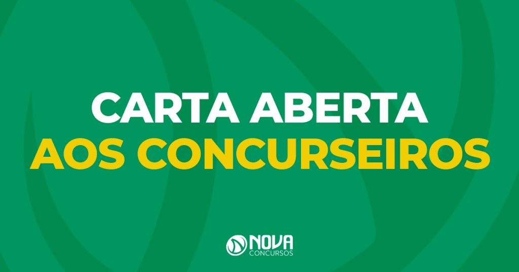 Carta aberta aos Concurseiros. Confira os detalhes!