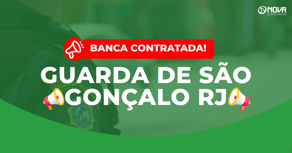 Concurso Guarda de São Gonçalo RJ: Banca contratada! 1.100 vagas!