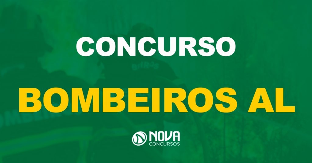 Concurso Bombeiros AL: Anulação do Edital é suspensa!
