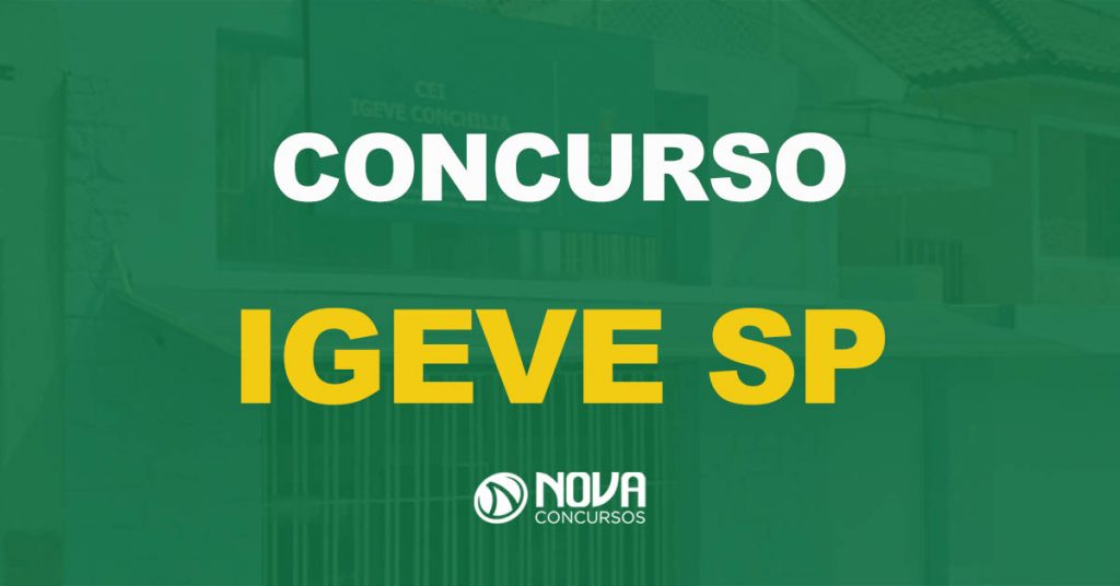 Concurso Igeve SP: Editais publicados com 236 vagas!