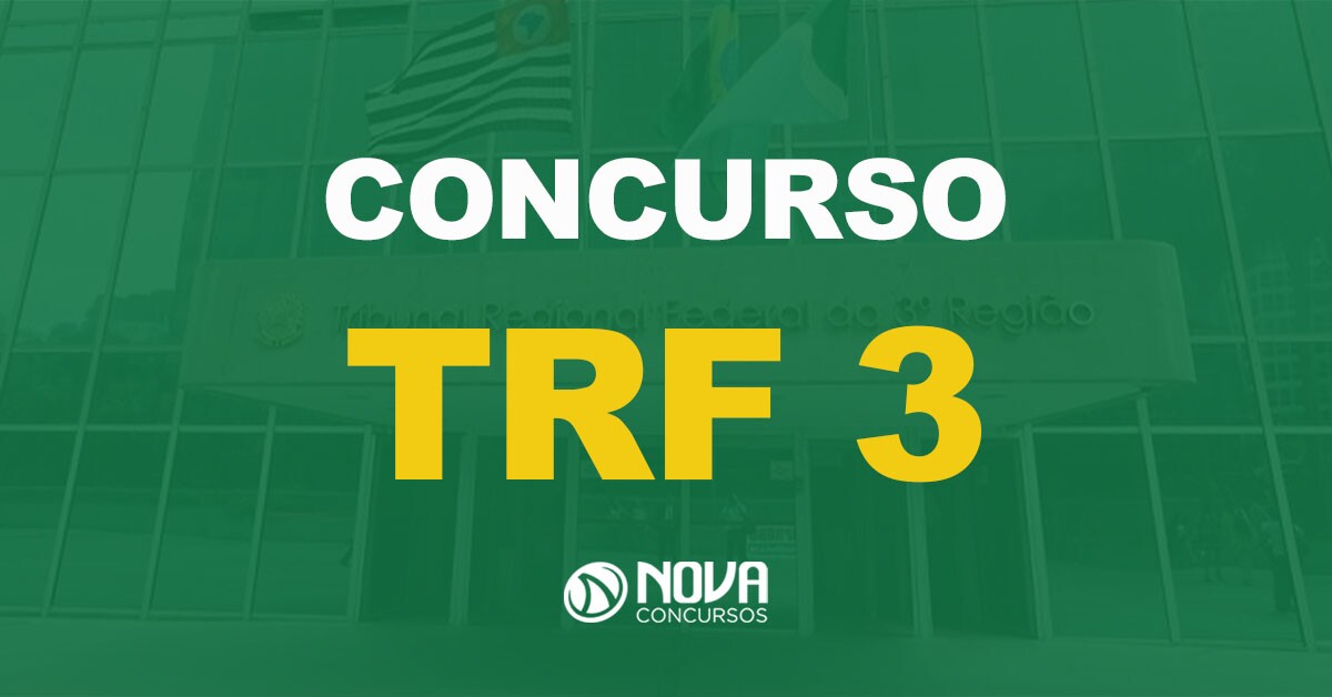 Concurso TRF 3: Edital para níveis médio e superior em 2022!