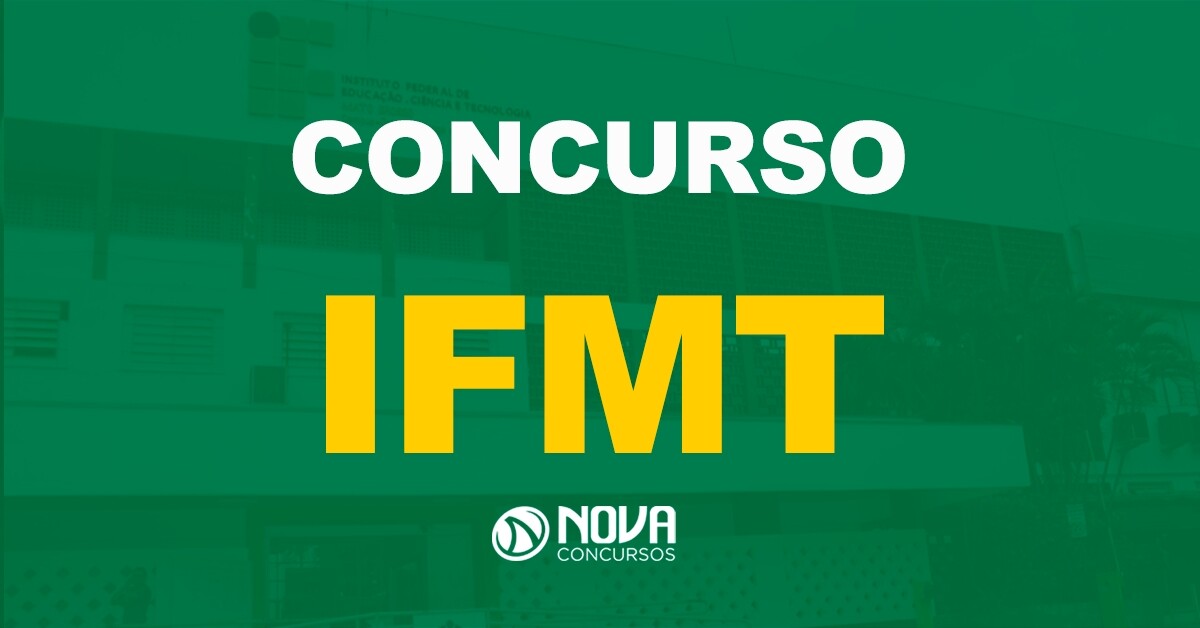Concurso IFMT: Saiu o edital para níveis médio e superior!