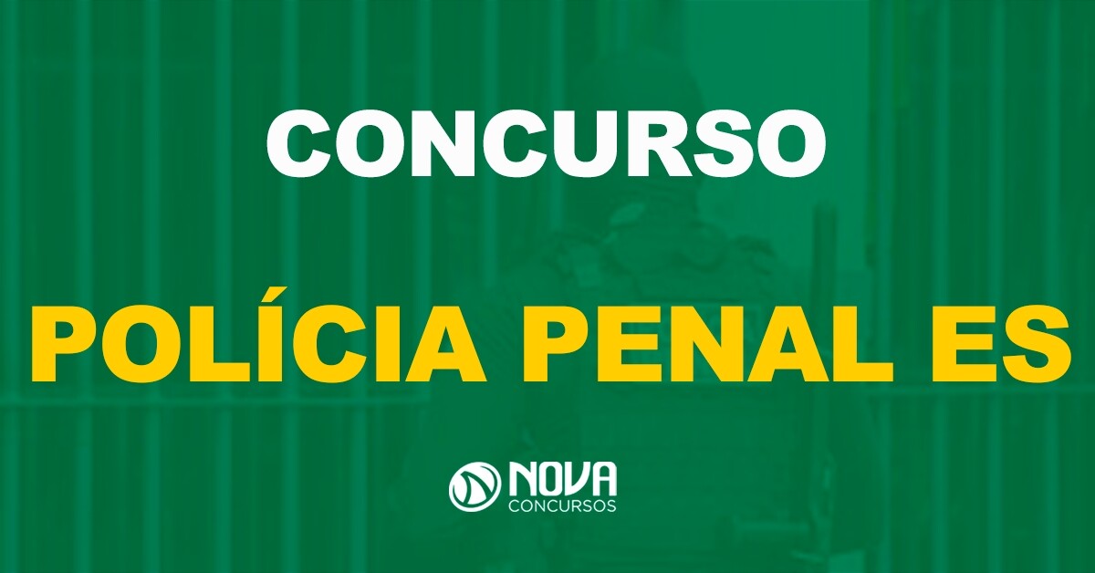 Concurso Polícia Penal ES está previsto na PLOA 2022!