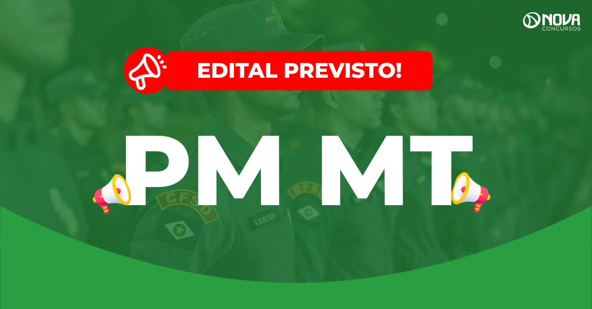 Concurso PM MT: Novo edital está previsto na Lei Orçamentária!