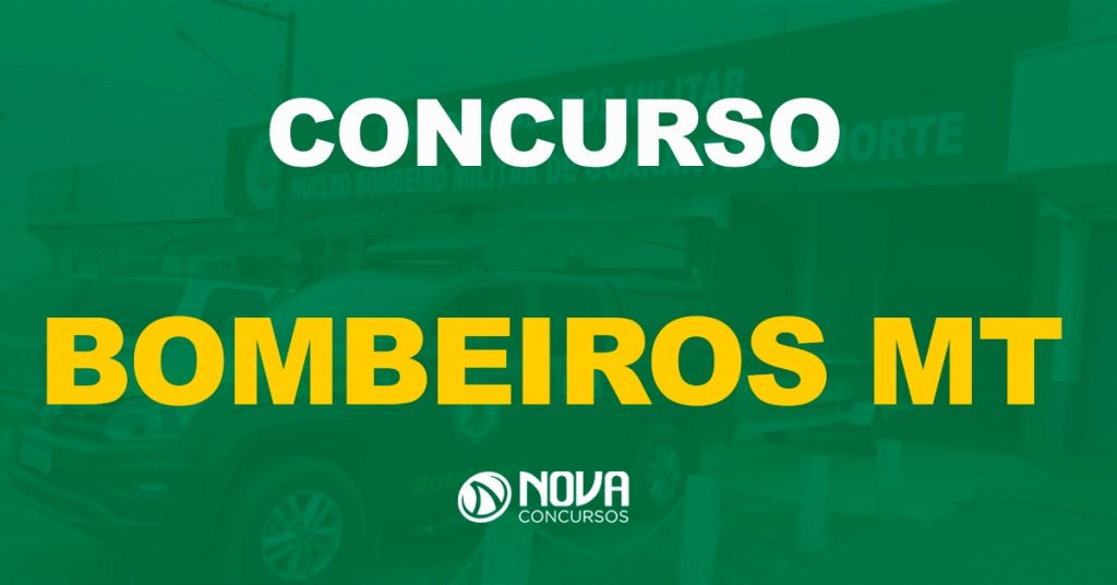 Concurso Bombeiros MT 2022: Edital publicado com salários de até R$ 8,4 mil!
