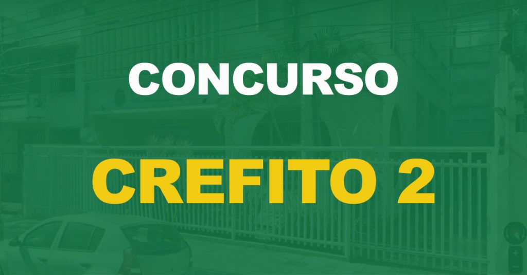 Concurso Crefito 2 (RJ): Edital publicado para níveis médio e superior!